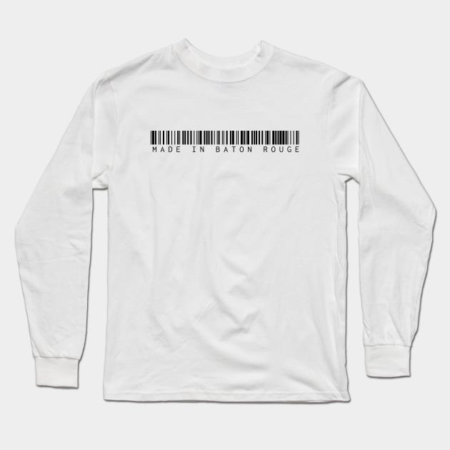 Made in Baton Rouge Long Sleeve T-Shirt by Novel_Designs